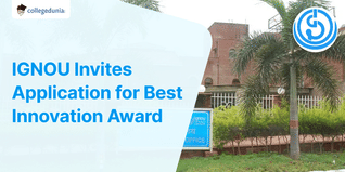 IGNOU Invites Application for Best Innovation Award; Apply till September 30